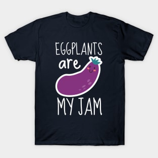 Eggplants Are My Jam Funny T-Shirt